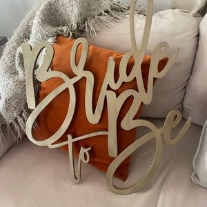 Bride To Be painted gold wooden sign